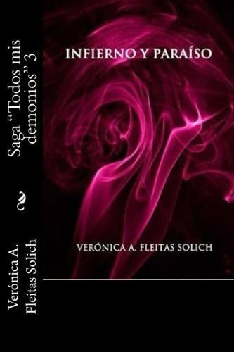 Libro:  Infierno Y Paraíso  ( Todos Mis Demonios ) (spanish