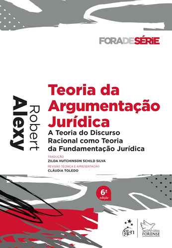 Teoria da Argumentação Jurídica, de Alexy, Robert. Editora Forense Ltda., capa mole em português, 2021