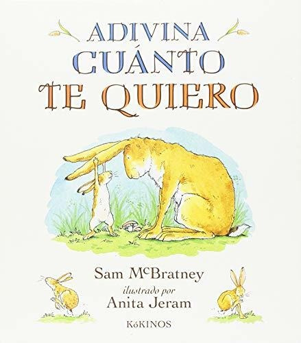 Adivina Cuanto Te Quiero : Sam Mcbratney 