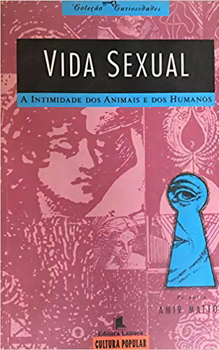 Vida Sexual - Col. Curiosidades, De Mattos, Amir. Editora Leitura, Capa Mole, Edição 1ª Edição Em Português, 2001
