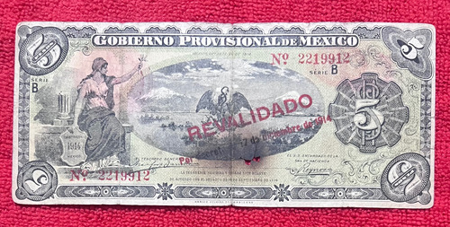 Billete 5 Pesos Gobierno Provisional México 1914