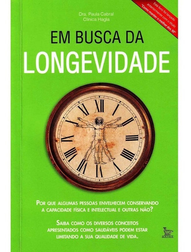 Em Busca Da Longevidade, De Cabral, Dra. Paula. Editora Matrix, Edição 1 Em Português