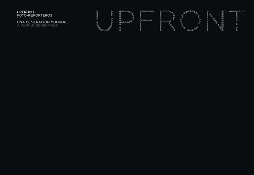 Upfront. Foto-reporteros - Varios Autores