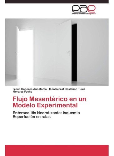 Libro: Flujo Mesentérico En Un Modelo Experimental: Enteroco