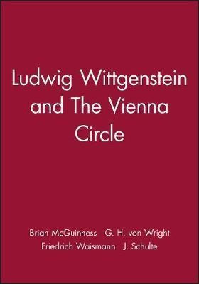 Ludwig Wittgenstein And The Vienna Circle - Friedrich Wai...