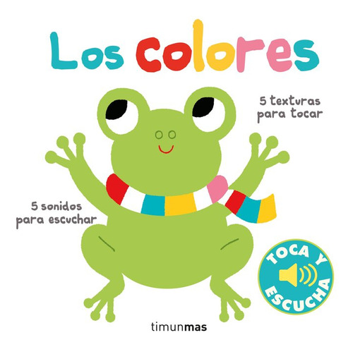 Libro Los Colores. Toca Y Escucha