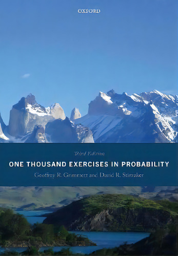 One Thousand Exercises In Probability : Third Edition, De Geoffrey Grimmett. Editorial Oxford University Press, Tapa Blanda En Inglés