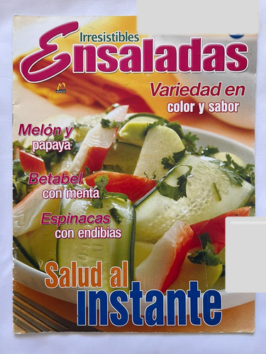 Revista Salud Al Instante No. 24 Irresistibles Ensaladas 