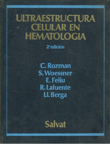 Libro Ultraestructura Celular En Hematologia De Ciril Rozman