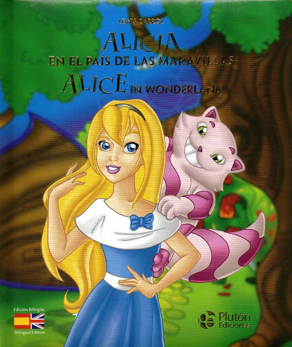 Alicia En El Pais De Las Maravillas/alice In Wonderland, De Carrol, Lewis. Editorial Plutón Ediciones, Tapa -1 En Español