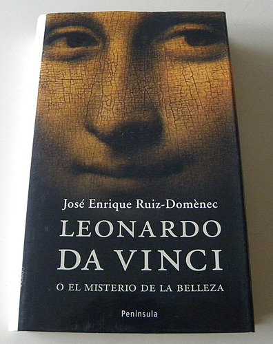 Leonardo Da Vinci O El Misterio De La Belleza - Ruiz-domènec