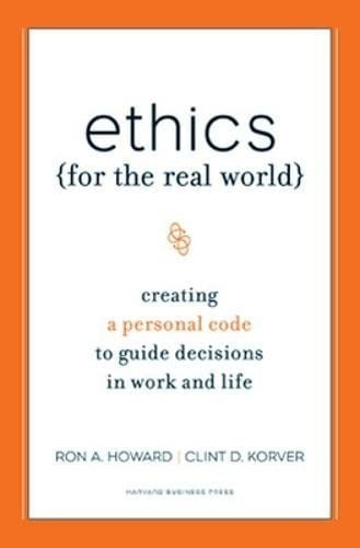 Book : Ethics For The Real World Creating A Personal Code T