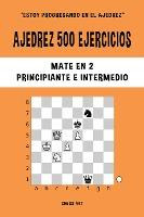 Libro Ajedrez 500 Ejercicios, Mate En 2, Nivel Principian...