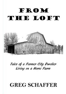 Libro From The Loft: Tales Of A Former City Dweller Livin...