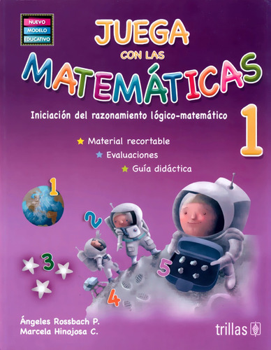 Juega Con Las Matemáticas 1 - Ángeles Rossbach - Trillas