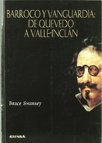 Libro Barroco Y Vanguardia : De Quevedo A Valle In  De Swans
