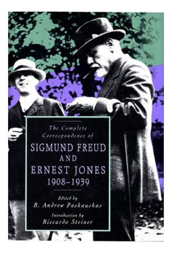 The Complete Correspondence Of Sigmund Freud And Ernes. Eb01