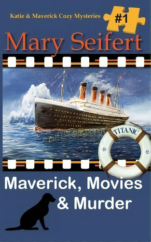 Maverick, Movies & Murder, De Seifert, Mary. Editorial Secret Staircase Books An Impr, Tapa Blanda En Inglés