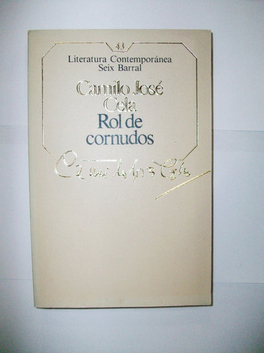 Rol De Cornudos - Camilo José Cela - Seix Barral