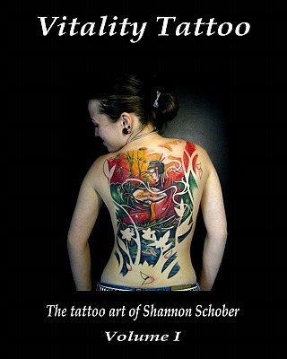 Libro Vitality Tattoo: The Tattoo Art Of Shannon Schober ...