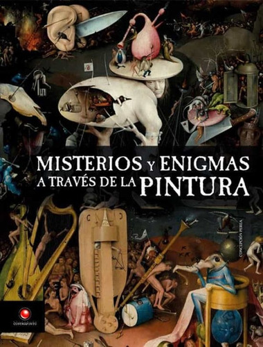 Misterios Y Enigmas A Traves De La Pintura - . Vv.aa