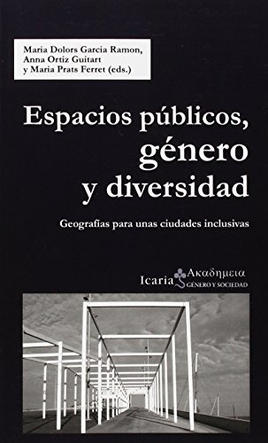 Espacios Públicos Género Y Diversidad, García Ramon, Icaria