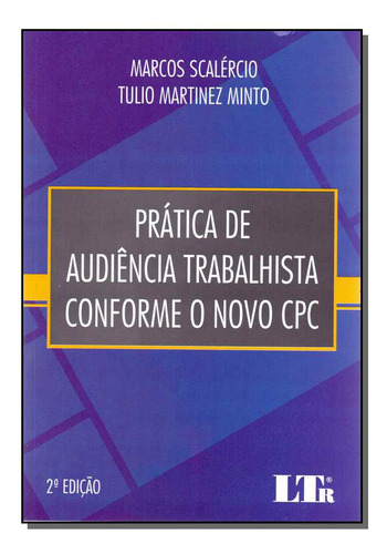 Libro Pratica De Aud Trab Conf O Novo Cpc 02ed 17 De Scalerc