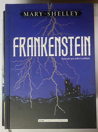 Libro Frankenstein - Mary Shelley (tapa Dura, Ilustrado)