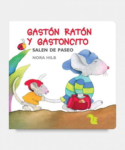 Gaston Raton Y Gastoncito Salen De Paseo, De Hilb, Nora. Editorial A-z, Tapa Blanda En Español