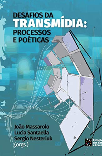 Libro Desafios Da Transmídia Processos E Poéticas De João Ma