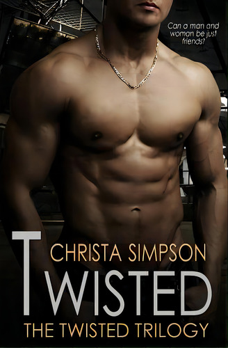 Twisted, De Simpson, Christa. Editorial Lightning Source Inc, Tapa Blanda En Inglés