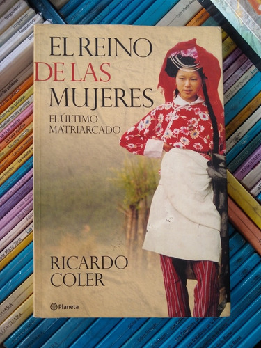 El Reino De Las Mujeres Ricardo Coler -rf Libros