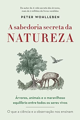 Libro A Sabedoria Secreta Da Natureza Árvores Animais E O Ma