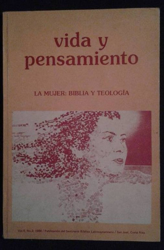 Vida Y Pensamiento La Mujer La Biblia Y Teologia