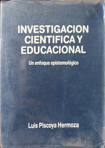 Investigación Científica Educacional - Luis Piscoya