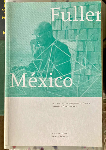 Fueller En México, Libro De Arquitectura