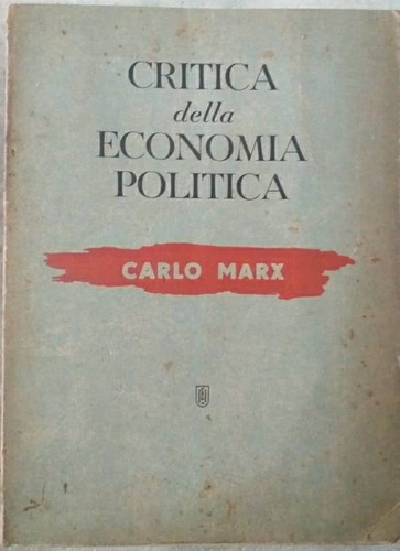 Critica Dell´economia Politica  |  Carlo Marx