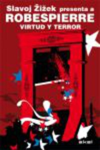 Virtud Y Terror - Intro Zizek, Robespierre, Ed. Akal