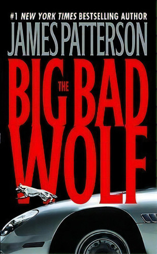 The Big Bad Wolf, De James Patterson. Editorial Time Warner Trade Publishing, Tapa Blanda En Inglés