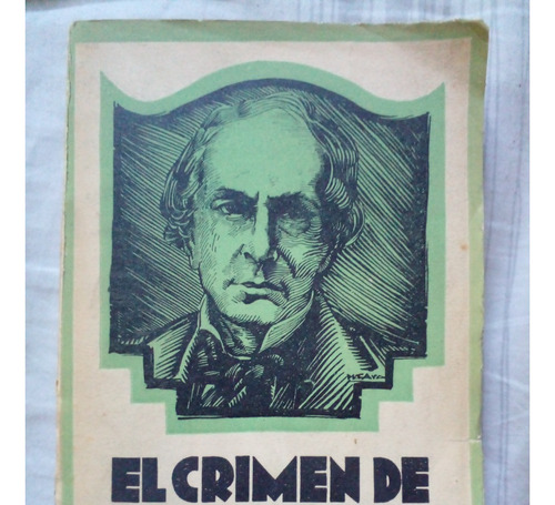 Juan Bautista Alberdi - El Crimen De La Guerra Libro Antiguo