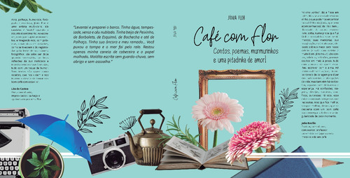 Livro Café Com Flor -  Contos Murmurinhos E Uma Pitadinha De Amor!