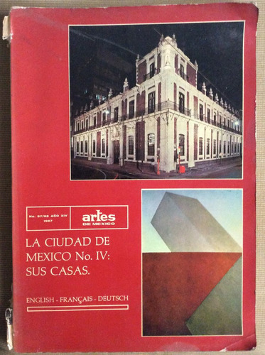 Artes De México #97/98 La Ciudad De México Iv Sus Casas 1967