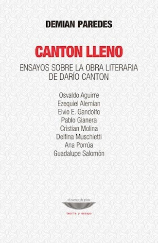 Libro - Canton Lleno Ensayos Sobre La Obra Literaria De Dar