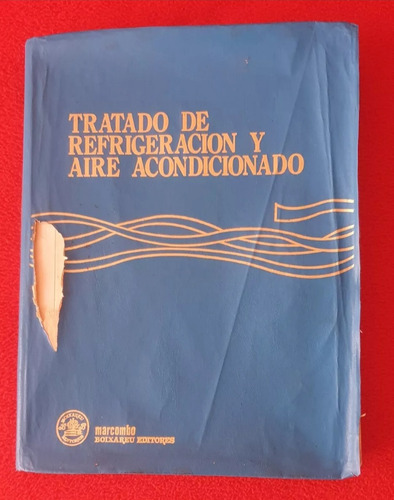 Tratado De Refrigeración Y Aire Acondicionado - Marcombo.