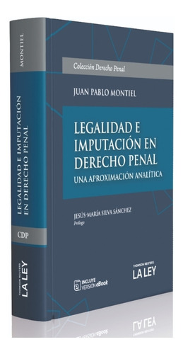 Legalidad E Imputación En Derecho Penal / Juan Pablo Montiel