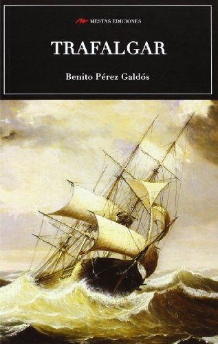 Trafalgar Benito Perez Galdós 