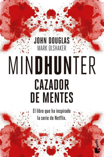 Libro: Mindhunter. Douglas, John/olshaker, Mark. Booket