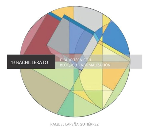 Libro: Bloque 3: Normalización (1º Bachillerato. Dibujo Técn