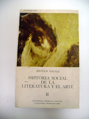 Historia Social De La Literatura Y El Arte 2 Hauser Boedo