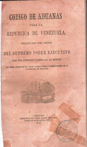 Libro Fisico Codigo De Aduanas Caracas 1859 Original